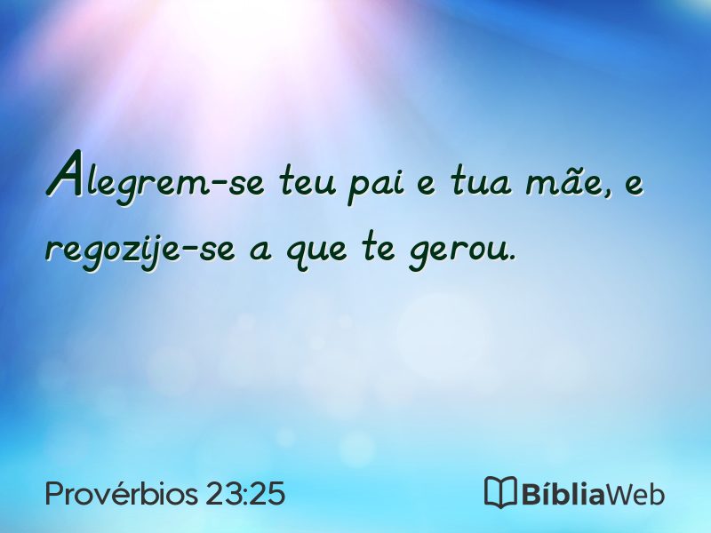 Provérbios 23:25 em imagem para compartilhar
