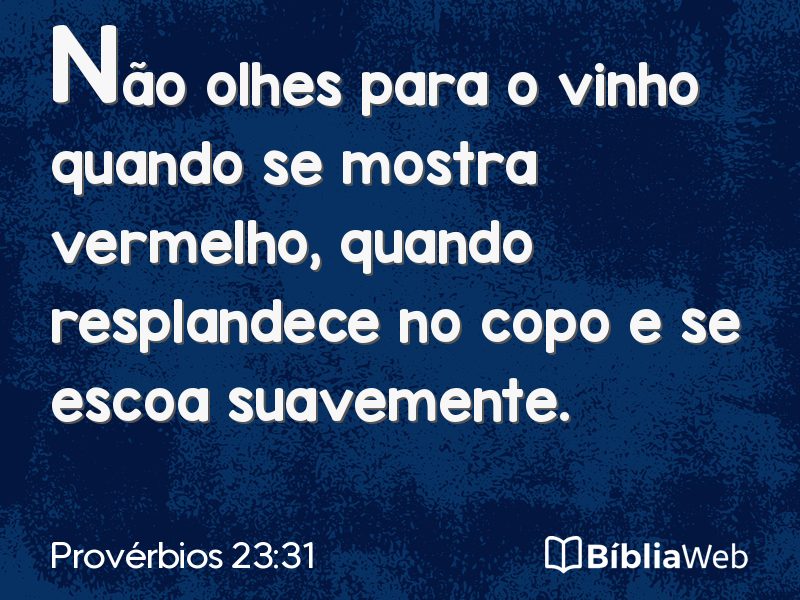 Provérbios 23:31 em imagem para compartilhar