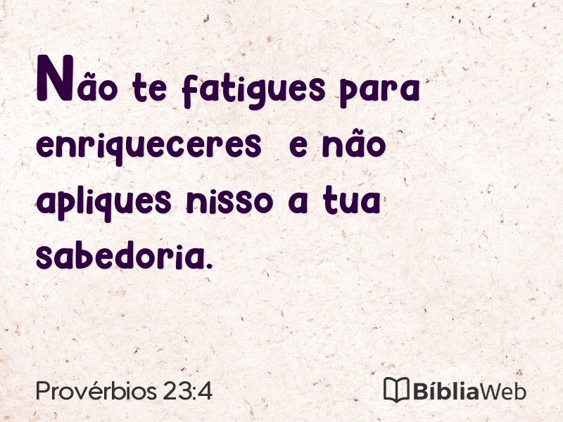 Provérbios 23:4 em imagem para compartilhar
