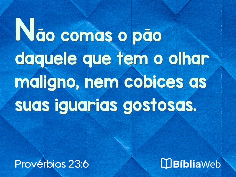 Provérbios 23:6 em imagem para compartilhar