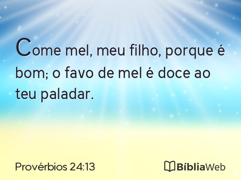 Provérbios 24:13 em imagem para compartilhar