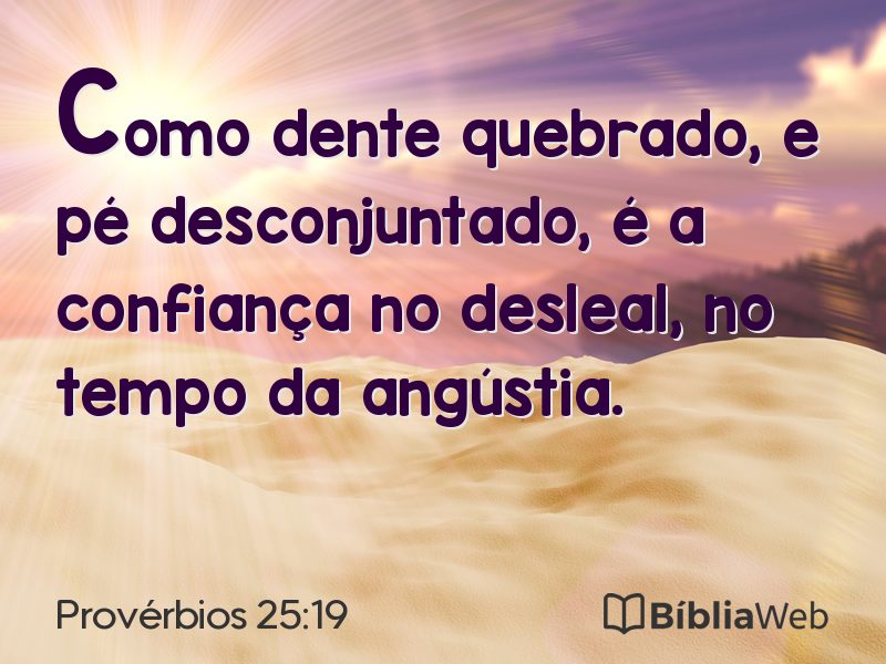 Provérbios 25:19 em imagem para compartilhar
