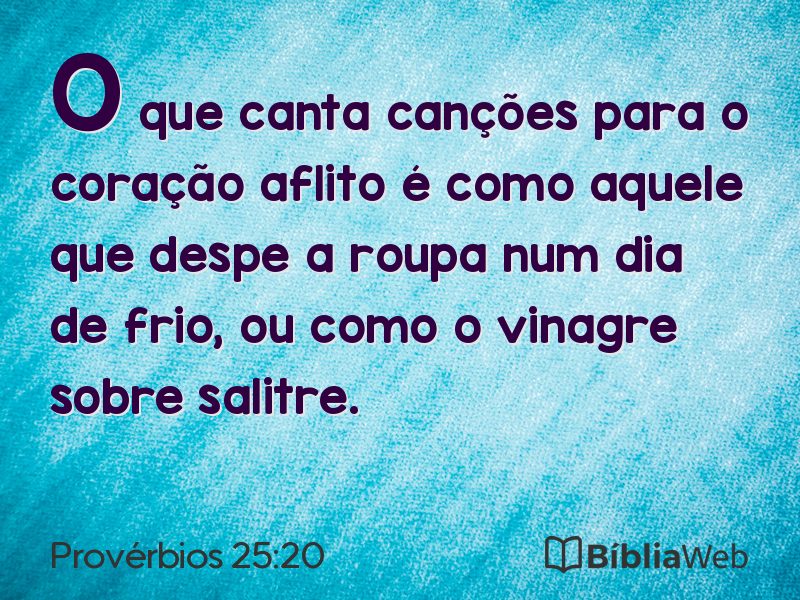 Provérbios 25:20 em imagem para compartilhar