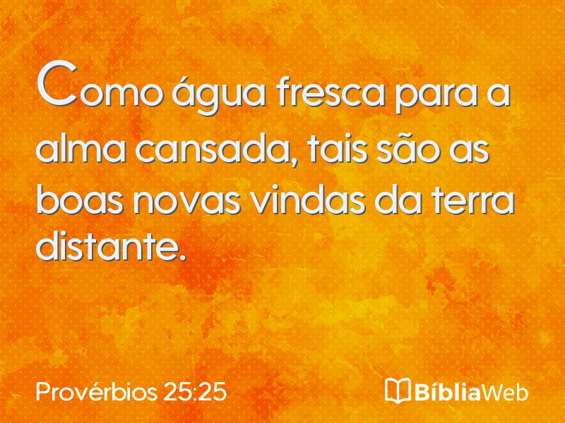 Provérbios 25:25 em imagem para compartilhar