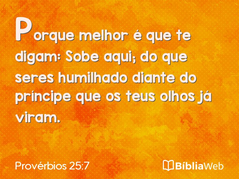 Provérbios 25:7 em imagem para compartilhar