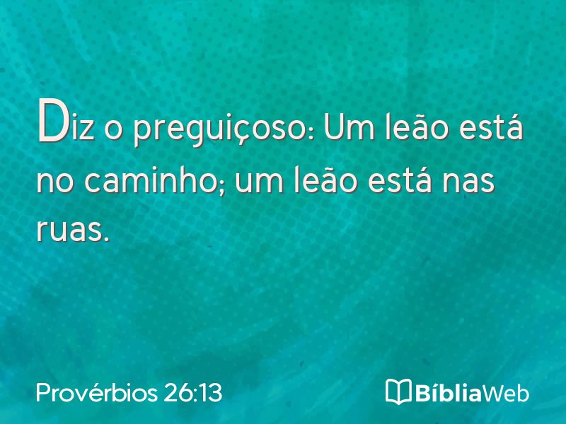 Provérbios 26:13 em imagem para compartilhar