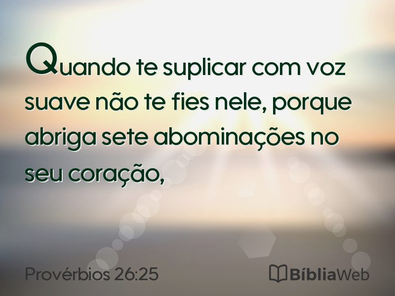 Provérbios 26:25 em imagem para compartilhar