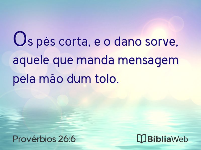 Provérbios 26:6 em imagem para compartilhar