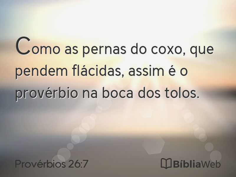 Provérbios 26:7 em imagem para compartilhar