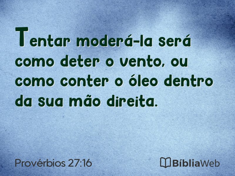 Provérbios 27:16 em imagem para compartilhar