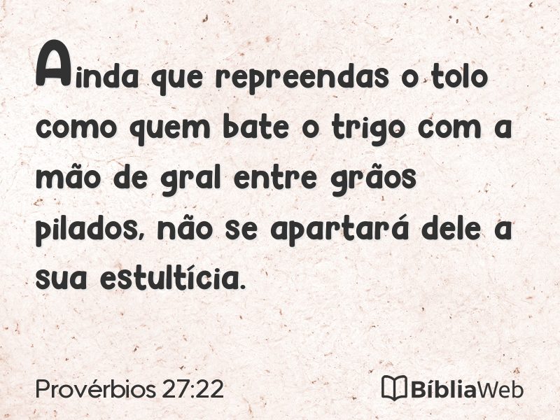 Provérbios 27:22 em imagem para compartilhar