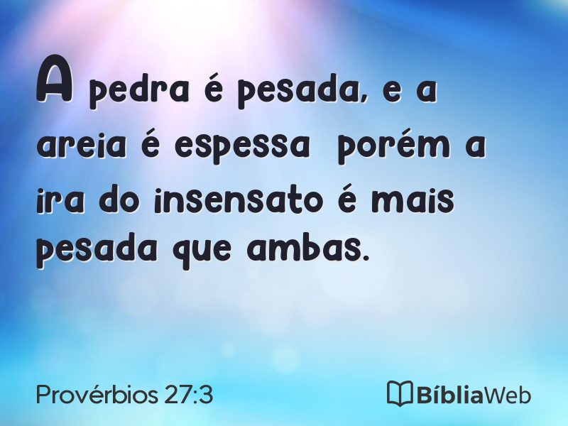 Provérbios 27:3 em imagem para compartilhar