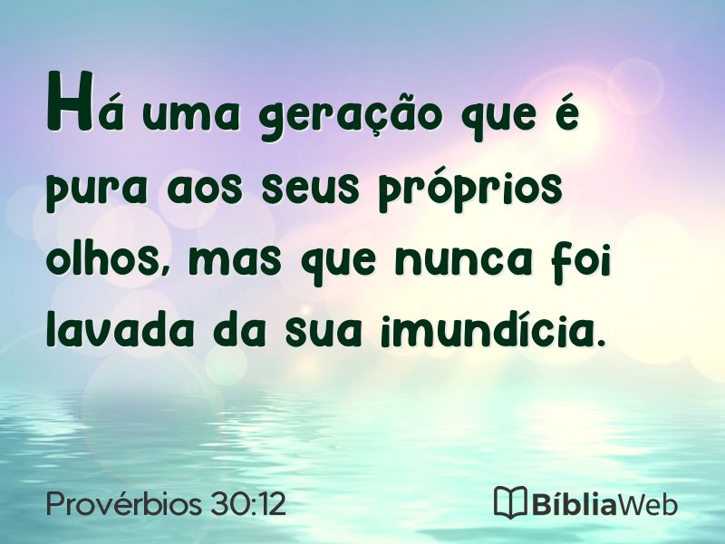 Provérbios 30:12 em imagem para compartilhar