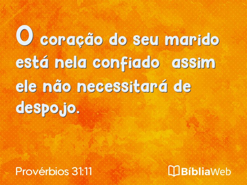Provérbios 31:11 em imagem para compartilhar