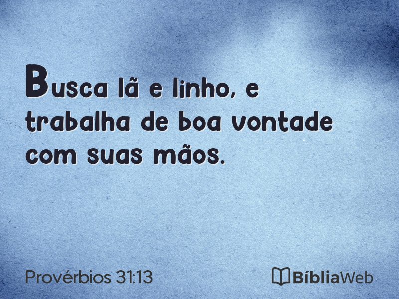 Provérbios 31:13 em imagem para compartilhar