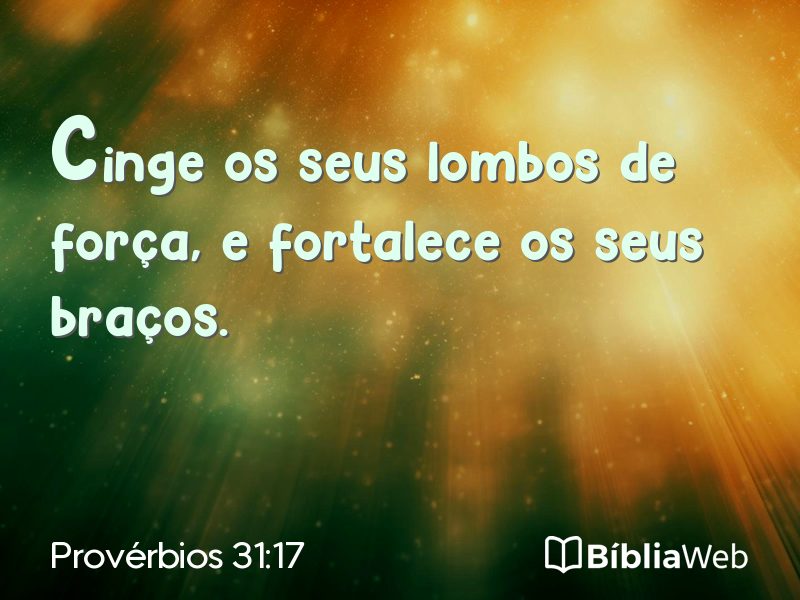 Provérbios 31:17 em imagem para compartilhar