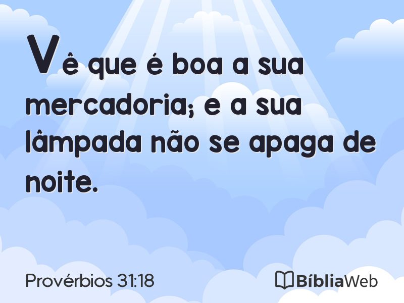 Provérbios 31:18 em imagem para compartilhar