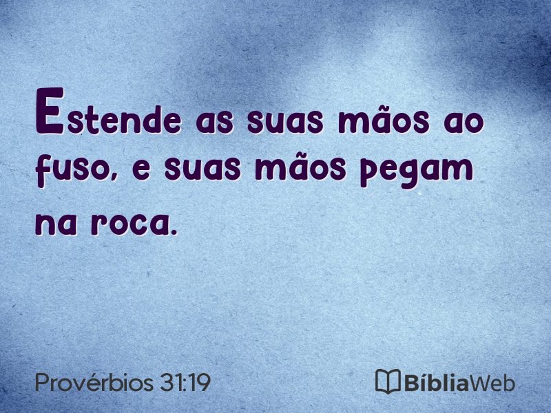 Provérbios 31:19 em imagem para compartilhar