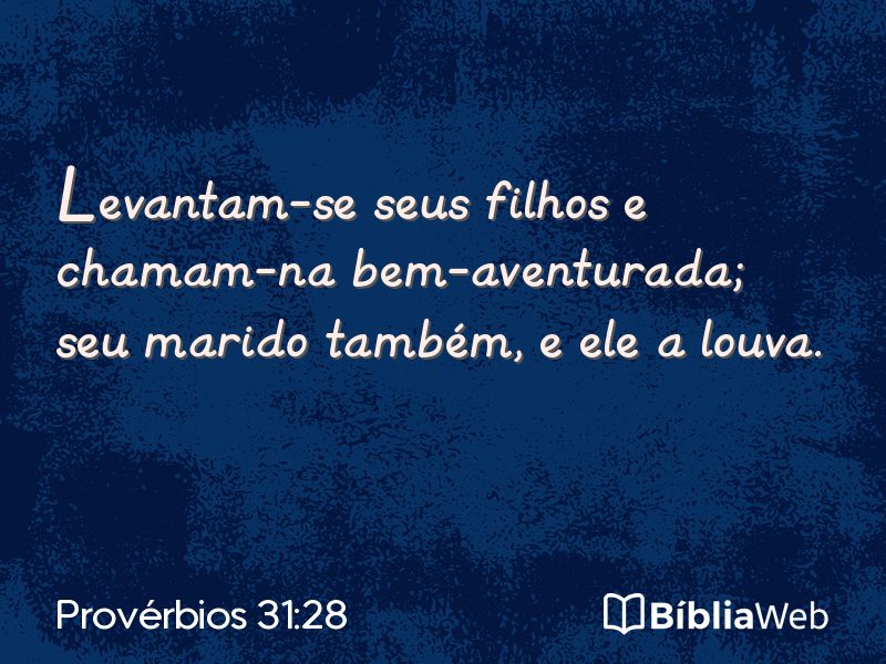 Provérbios 31:28 em imagem para compartilhar