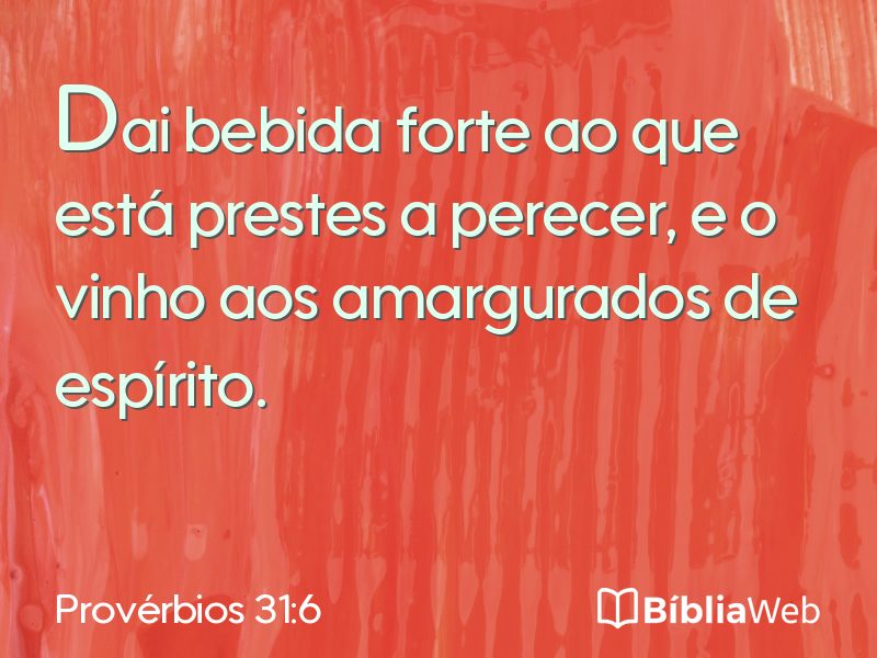 Provérbios 31:6 em imagem para compartilhar