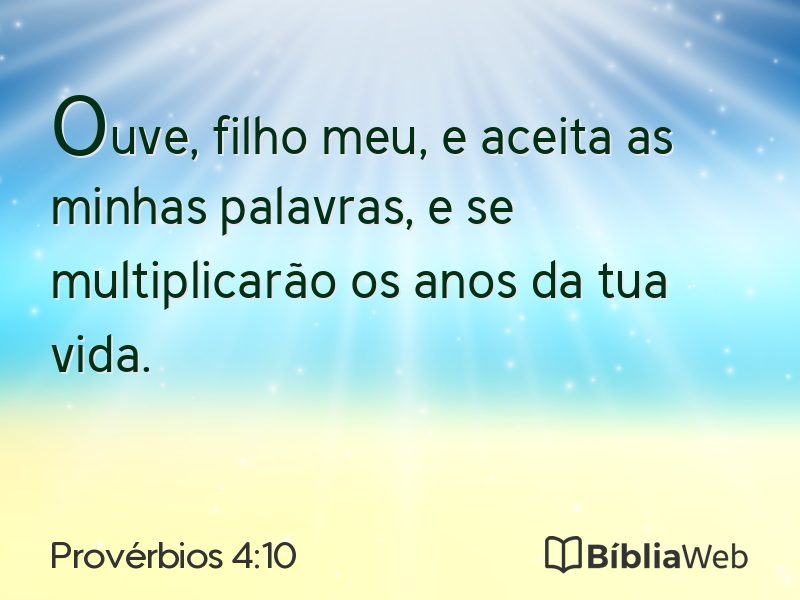 Provérbios 4:10 em imagem para compartilhar