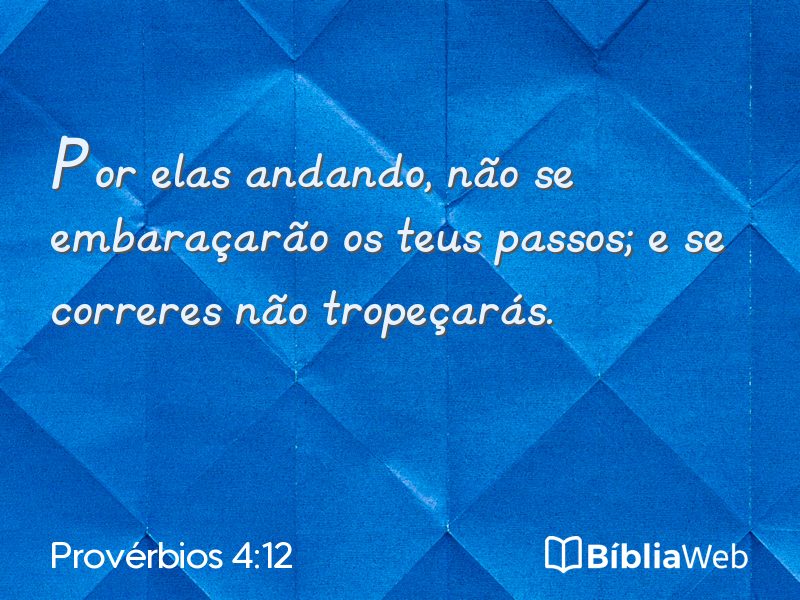 Provérbios 4:12 em imagem para compartilhar
