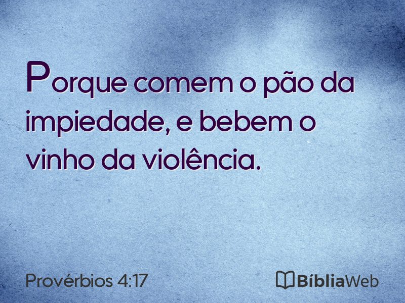 Provérbios 4:17 em imagem para compartilhar