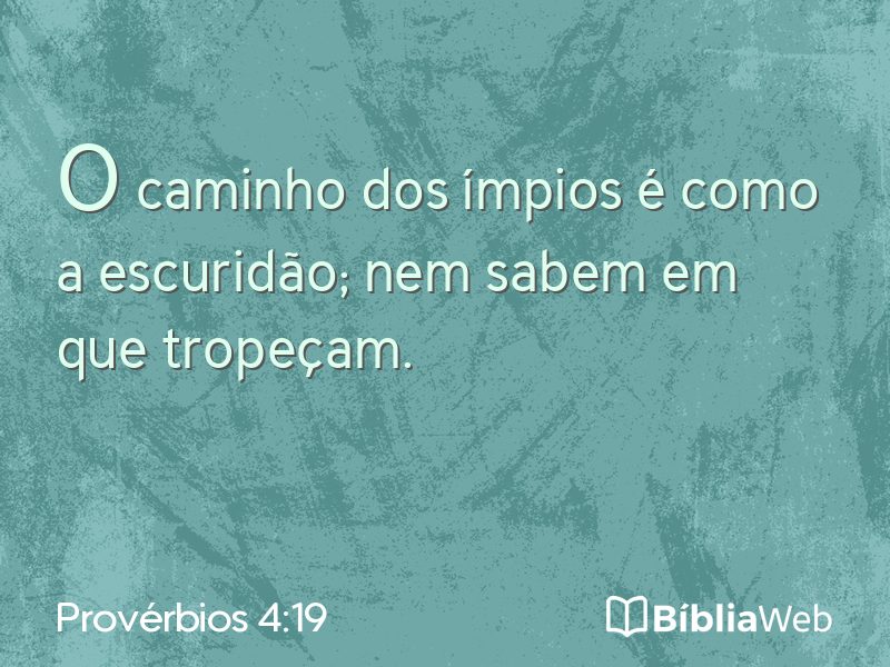 Provérbios 4:19 em imagem para compartilhar