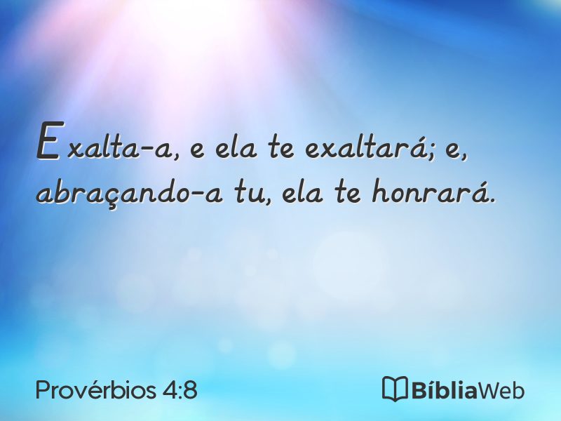 Provérbios 4:8 em imagem para compartilhar