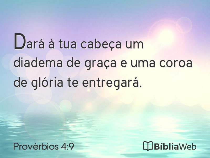 Provérbios 4:9 em imagem para compartilhar