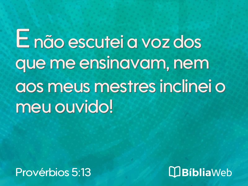 Provérbios 5:13 em imagem para compartilhar