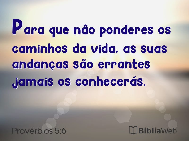 Provérbios 5:6 em imagem para compartilhar