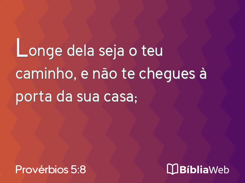 Provérbios 5:8 em imagem para compartilhar