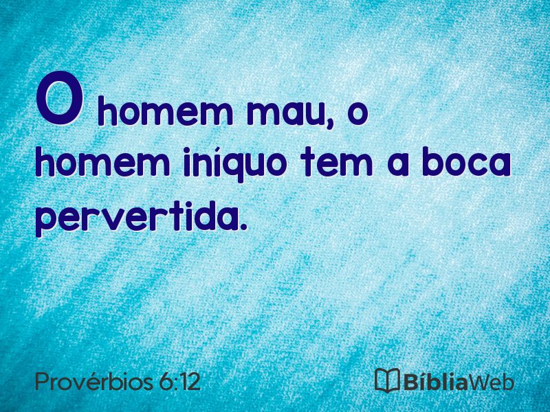 Provérbios 6:12 em imagem para compartilhar