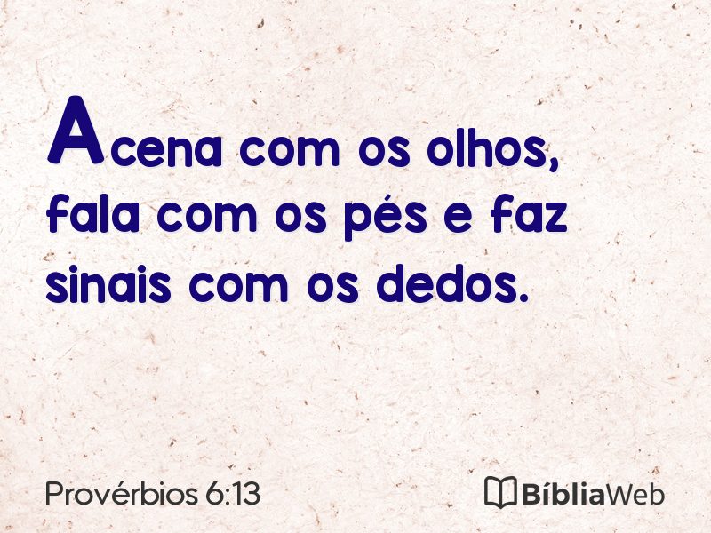 Provérbios 6:13 em imagem para compartilhar