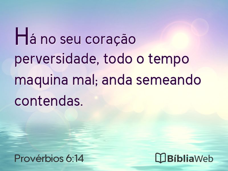 Provérbios 6:14 em imagem para compartilhar