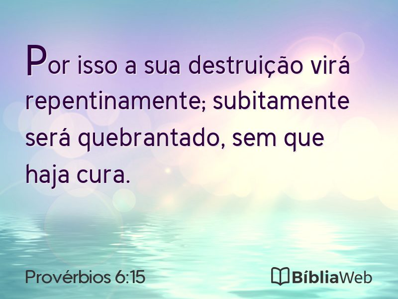 Provérbios 6:15 em imagem para compartilhar