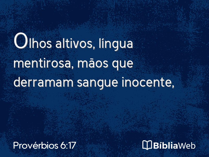 Provérbios 6:17 em imagem para compartilhar