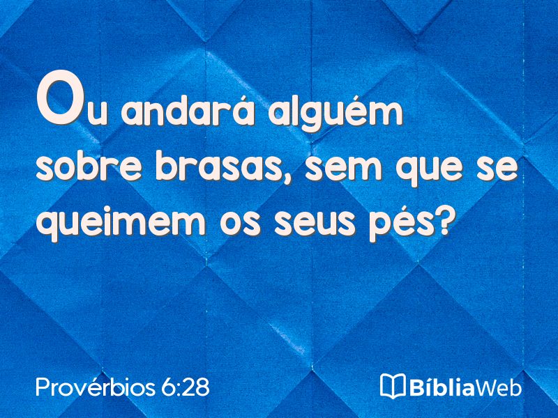 Provérbios 6:28 em imagem para compartilhar