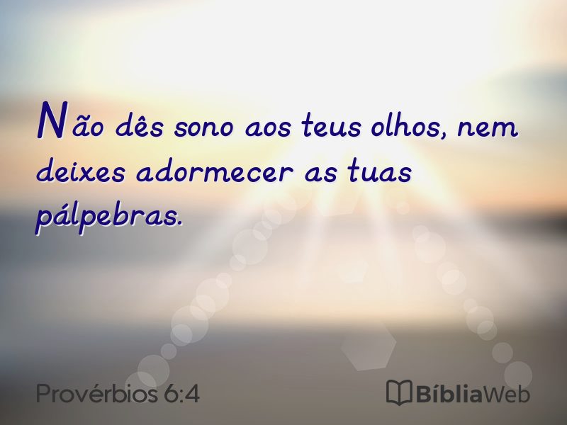 Provérbios 6:4 em imagem para compartilhar