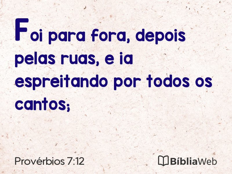 Provérbios 7:12 em imagem para compartilhar
