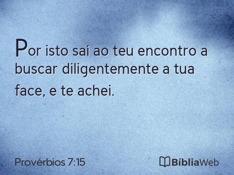 Provérbios 7:15 em imagem para compartilhar