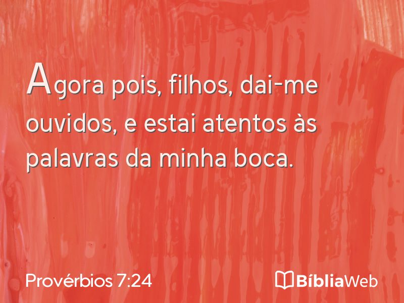 Provérbios 7:24 em imagem para compartilhar