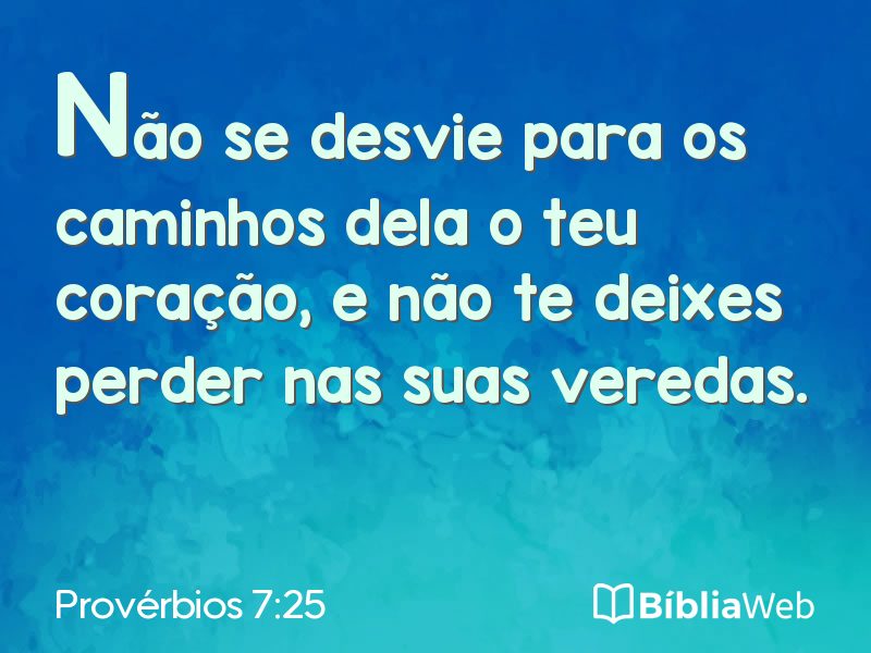Provérbios 7:25 em imagem para compartilhar