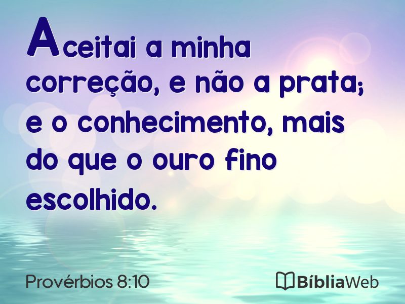 Provérbios 8:10 em imagem para compartilhar