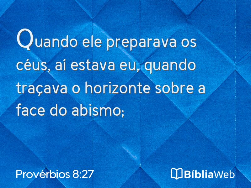 Provérbios 8:27 em imagem para compartilhar