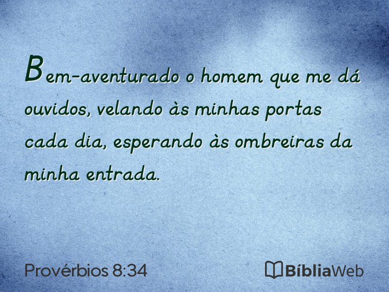 Provérbios 8:34 em imagem para compartilhar