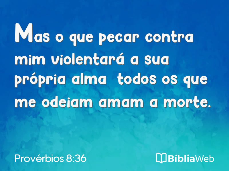 Provérbios 8:36 em imagem para compartilhar