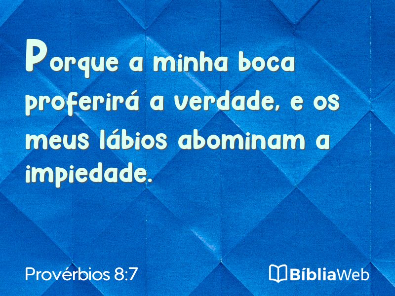 Provérbios 8:7 em imagem para compartilhar