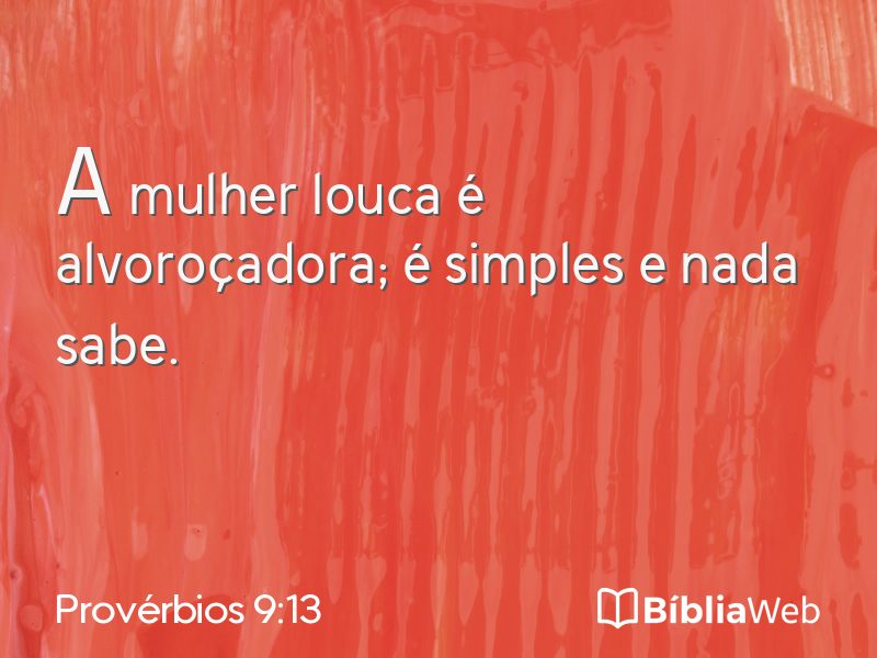 Provérbios 9:13 em imagem para compartilhar